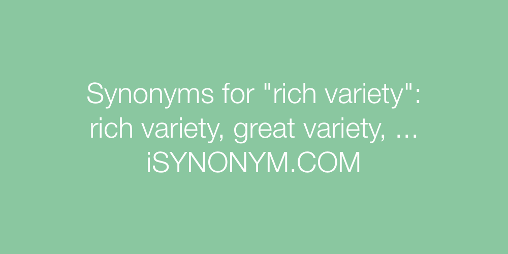 Synonyms rich variety