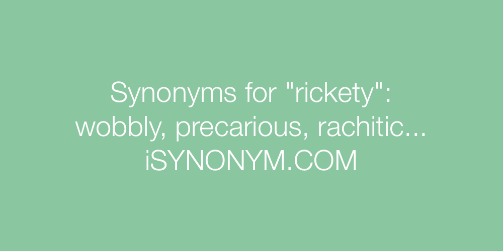 Synonyms rickety