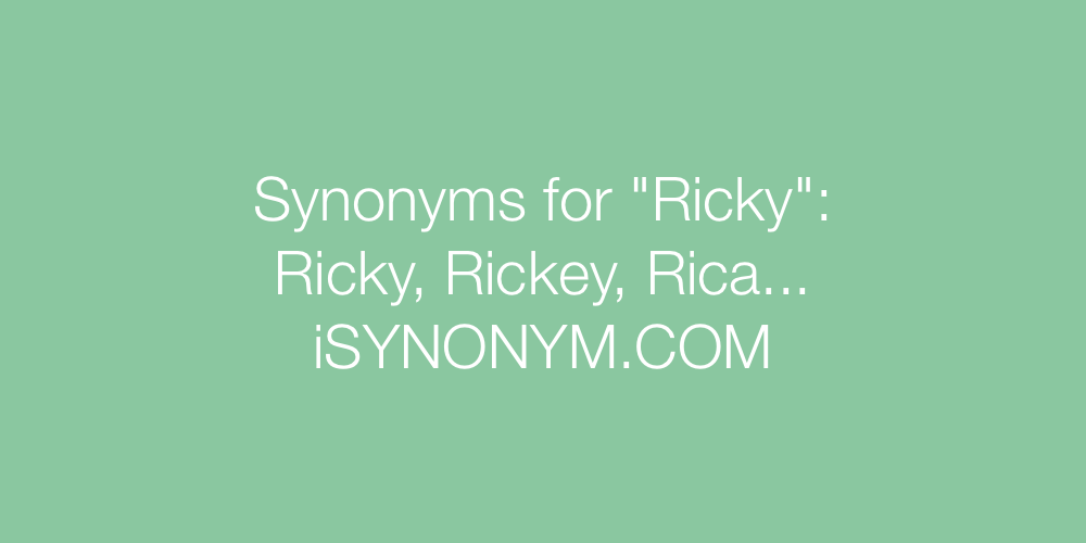 Synonyms Ricky