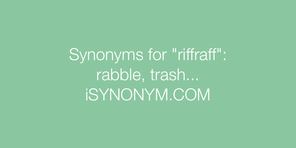 Synonyms riffraff