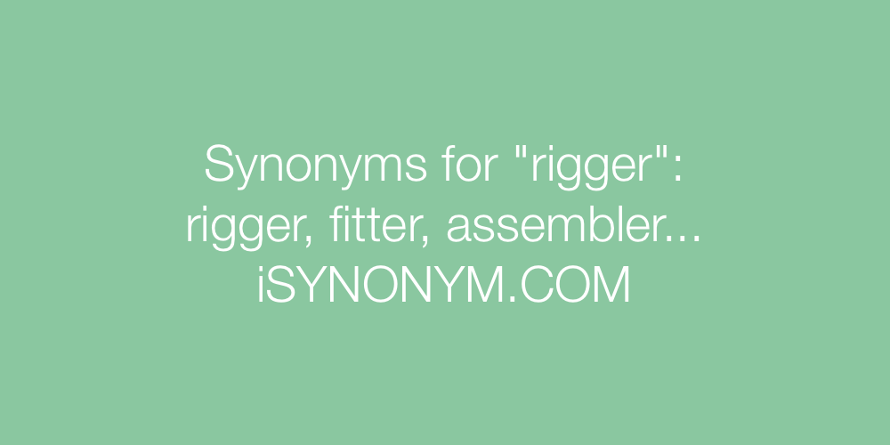 Synonyms rigger