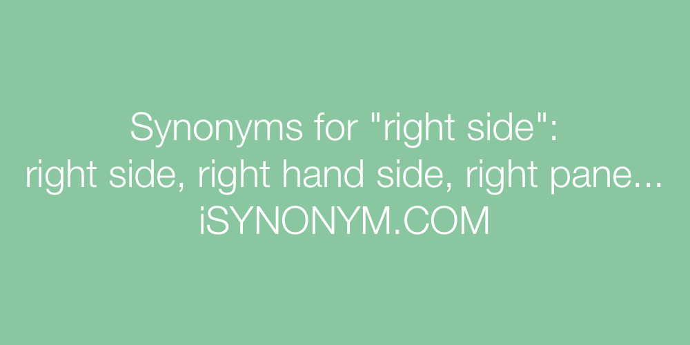 Synonyms right side