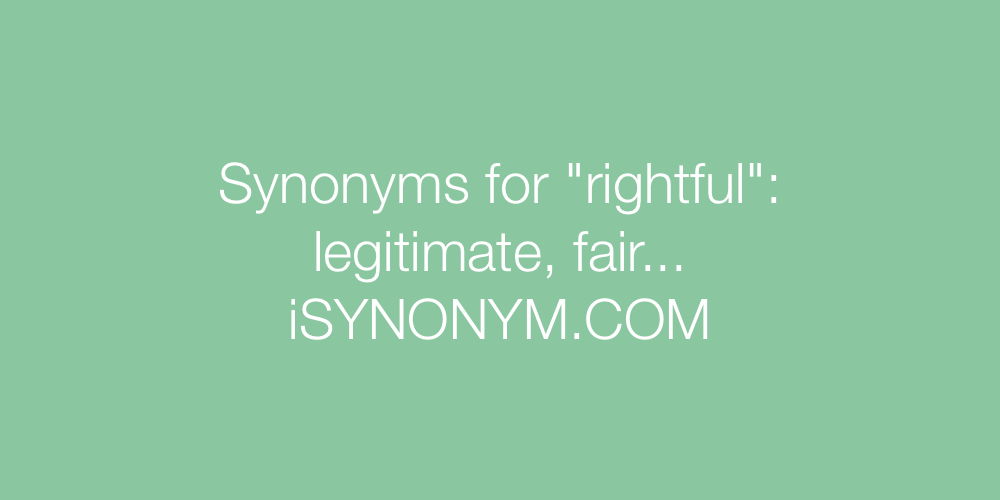 Synonyms rightful