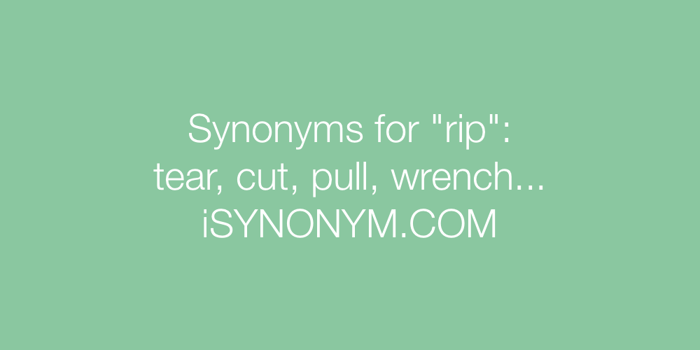 Synonyms rip