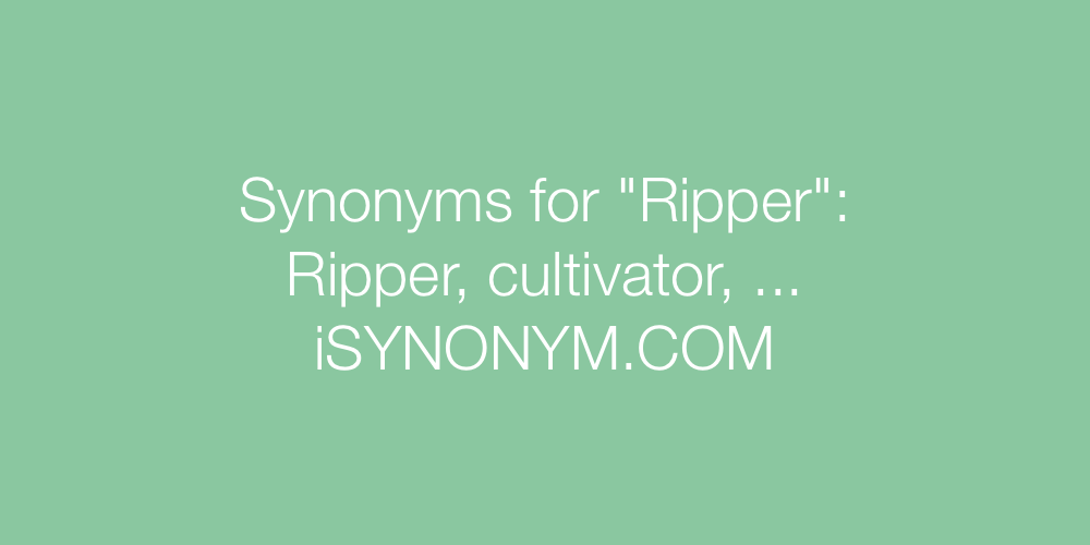 Synonyms Ripper