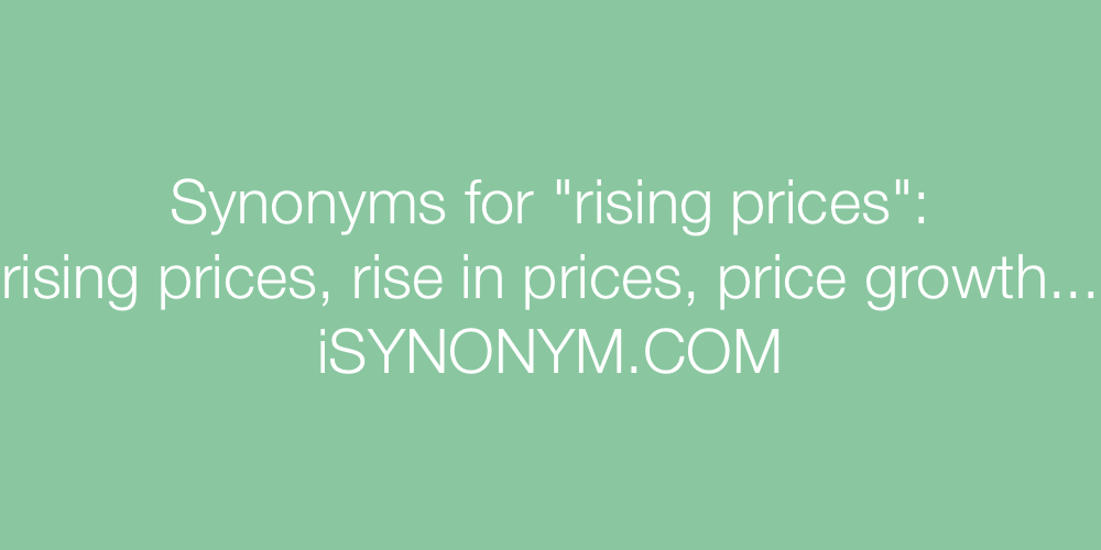 Synonyms rising prices