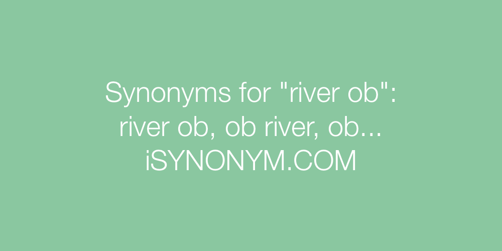 Synonyms river ob