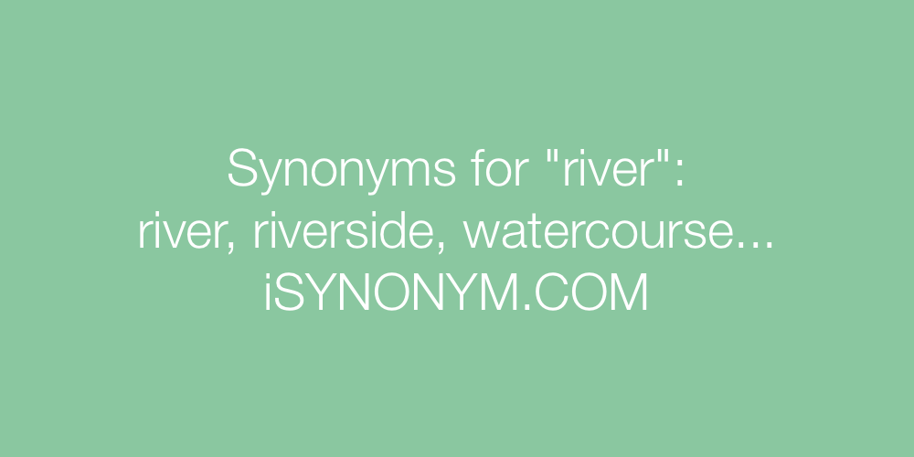 Synonyms river