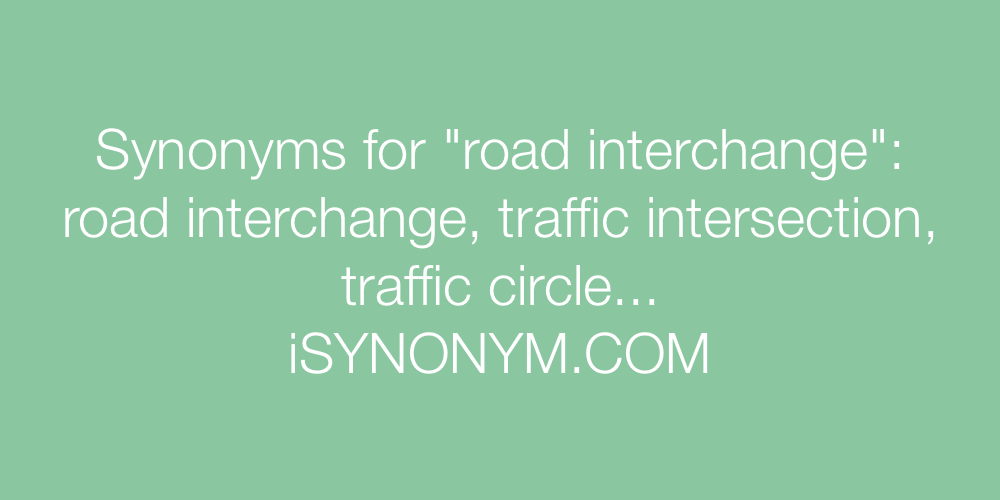 Synonyms road interchange