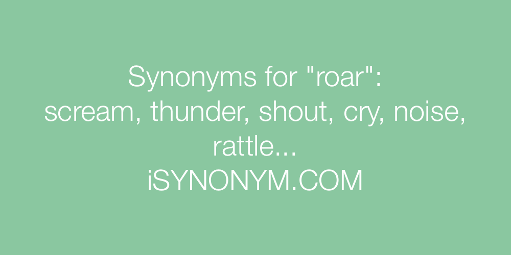 Synonyms roar