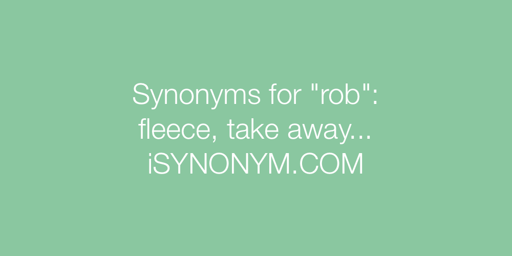Synonyms rob