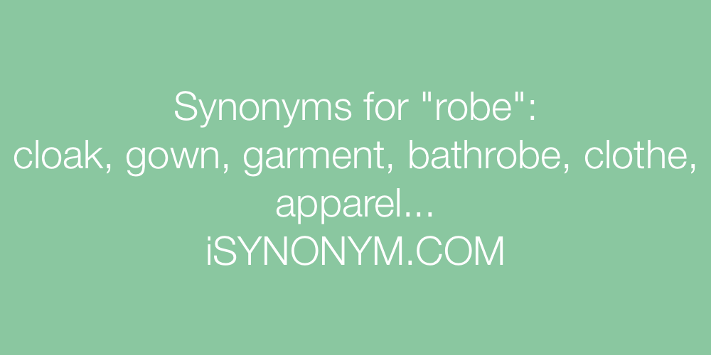 Synonyms robe