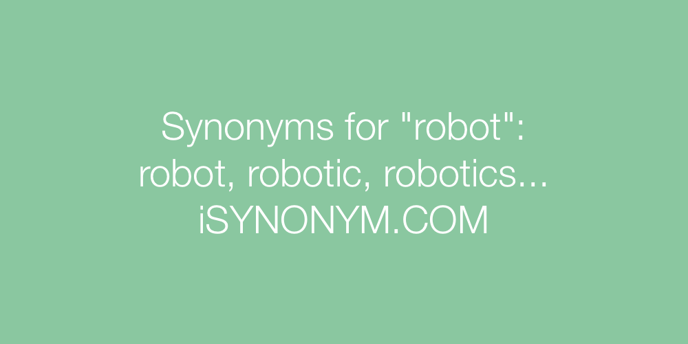 Synonyms robot