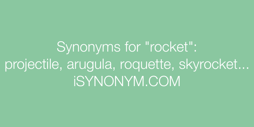 Synonyms rocket