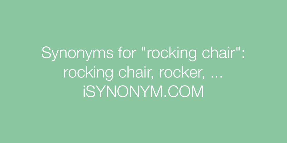 Synonyms rocking chair