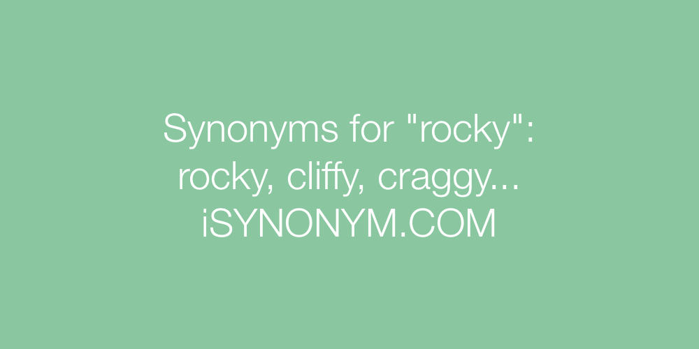 Synonyms rocky