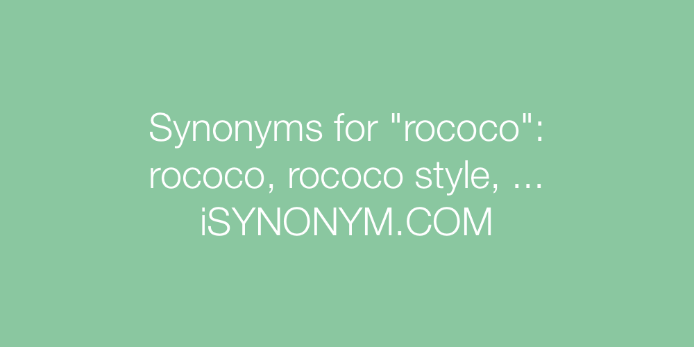 Synonyms rococo