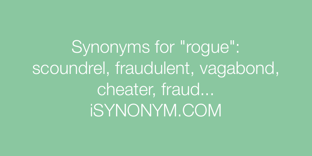 Synonyms rogue