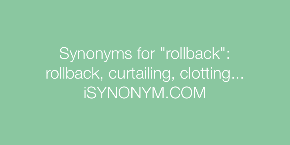 Synonyms rollback
