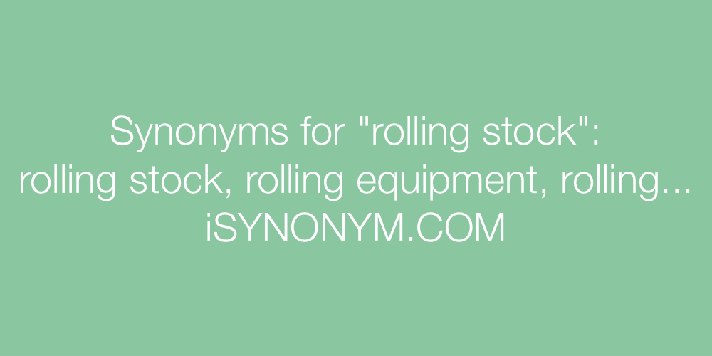 Synonyms rolling stock