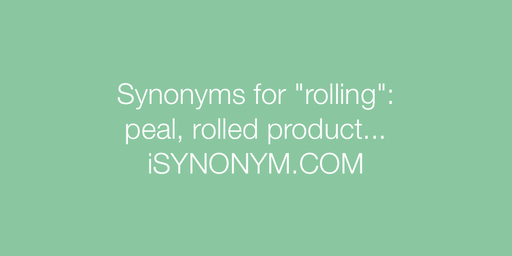 Synonyms rolling