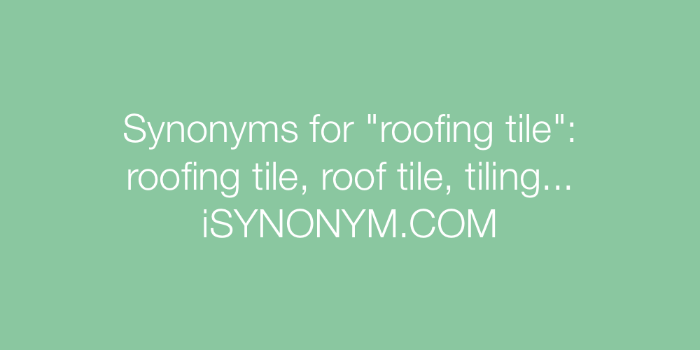 Synonyms roofing tile