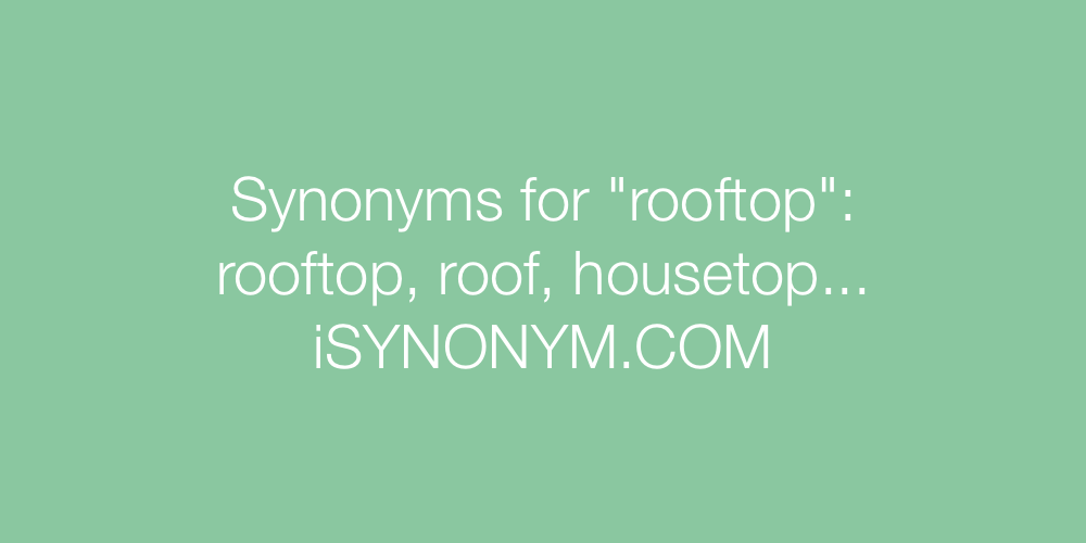 Synonyms rooftop