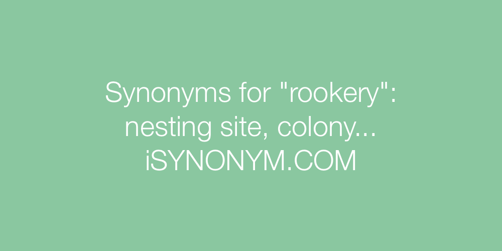 Synonyms rookery