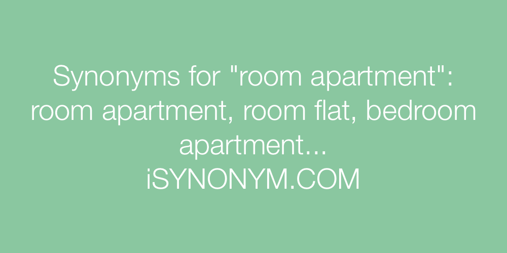 Synonyms room apartment