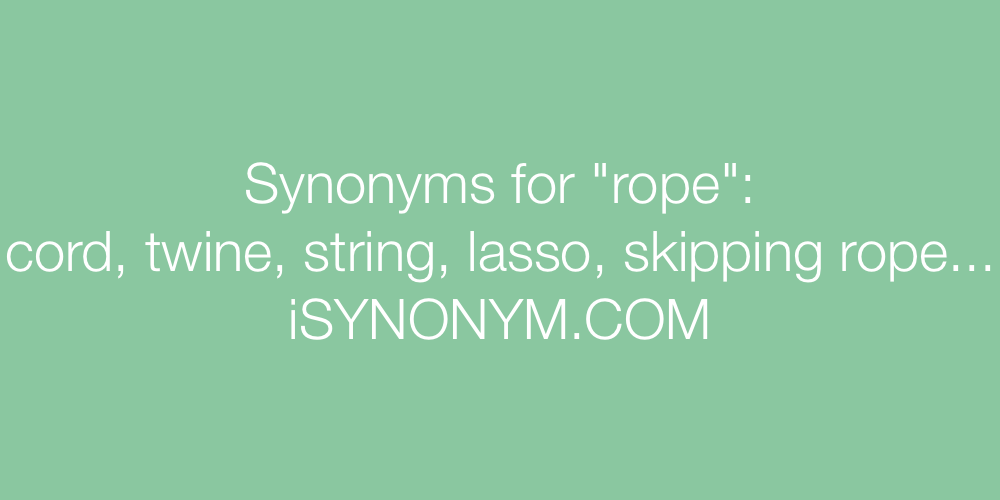 Synonyms rope