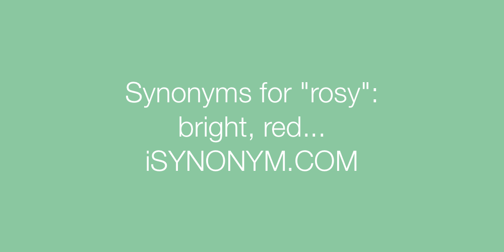 Synonyms rosy