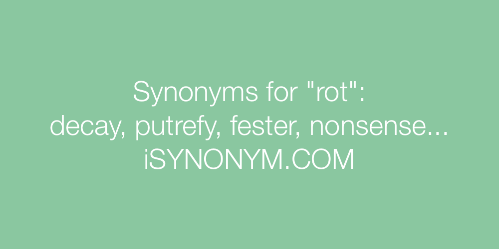 Synonyms rot