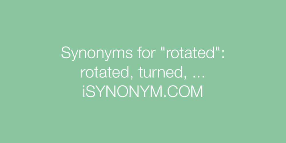Synonyms rotated