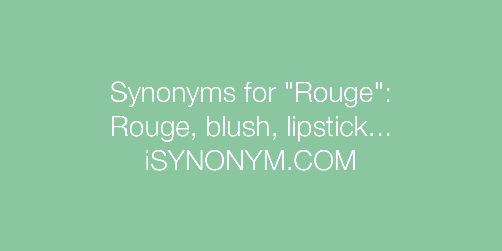 Synonyms Rouge