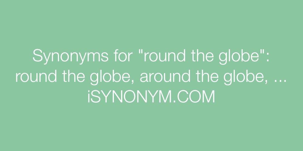 Synonyms round the globe