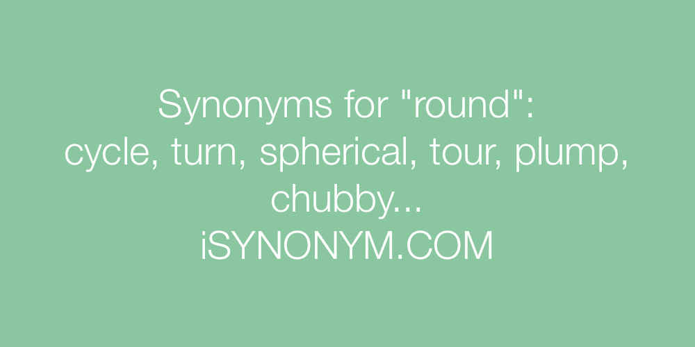 Synonyms round