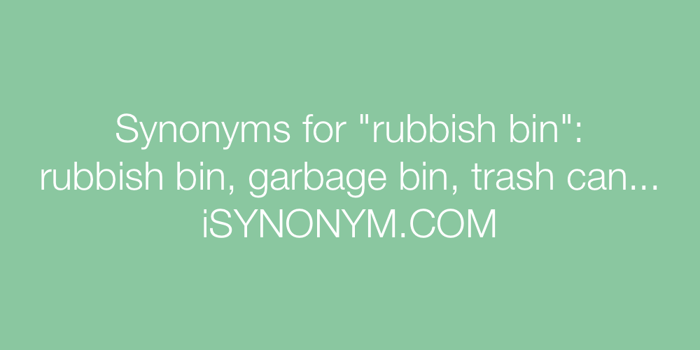 Synonyms rubbish bin
