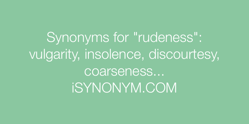 Synonyms rudeness