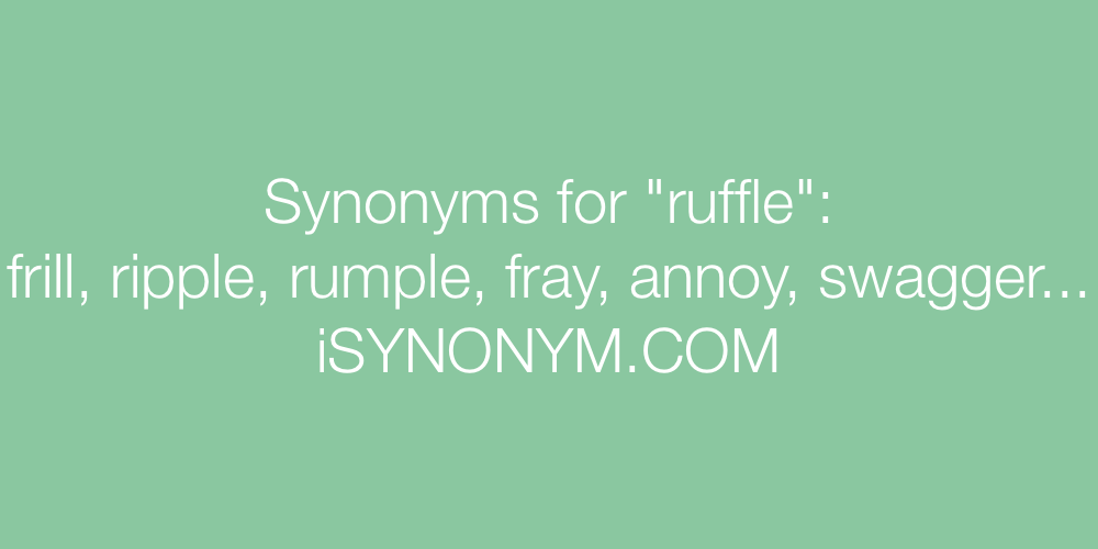 Synonyms ruffle