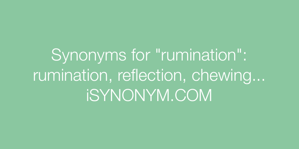 Synonyms rumination