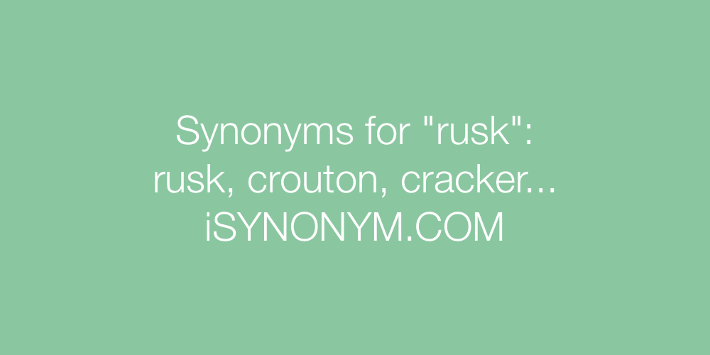 Synonyms rusk