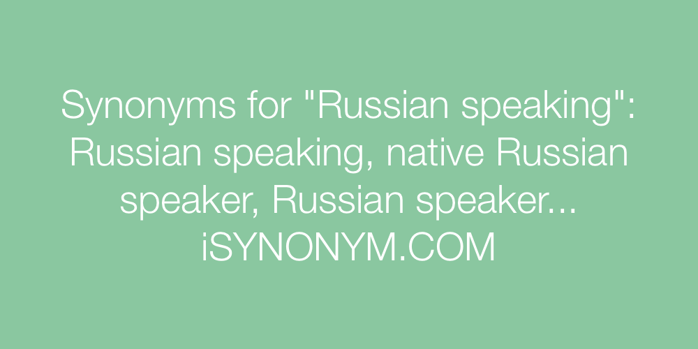 Synonyms Russian speaking