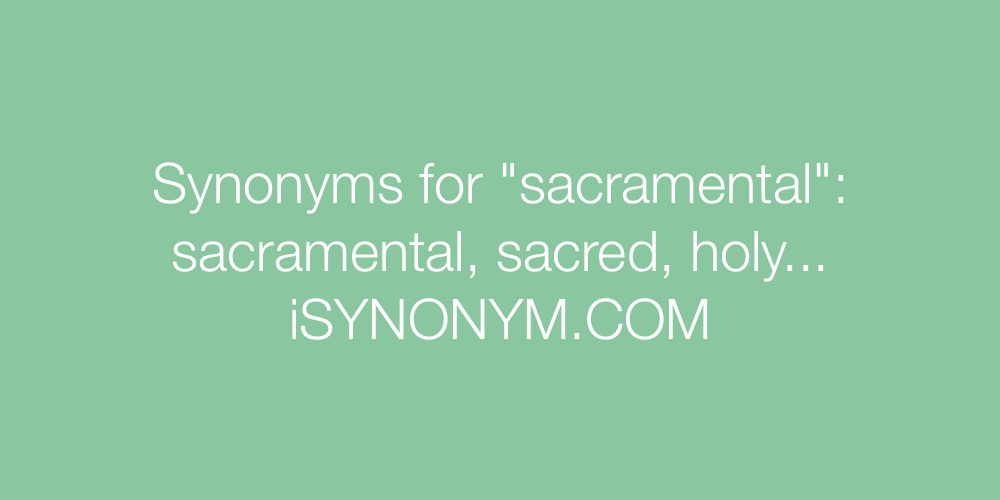 Synonyms sacramental