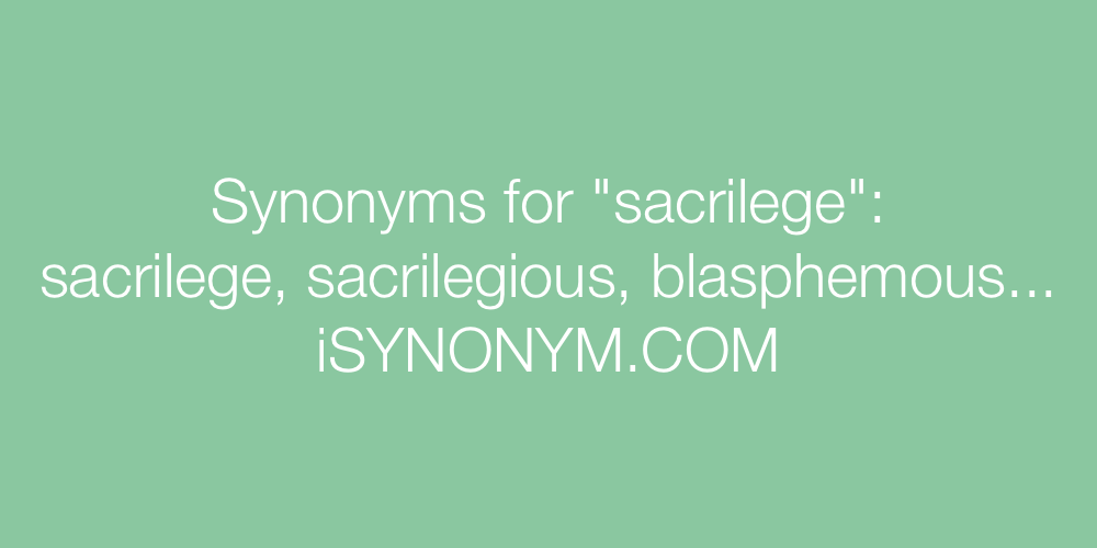 Synonyms sacrilege