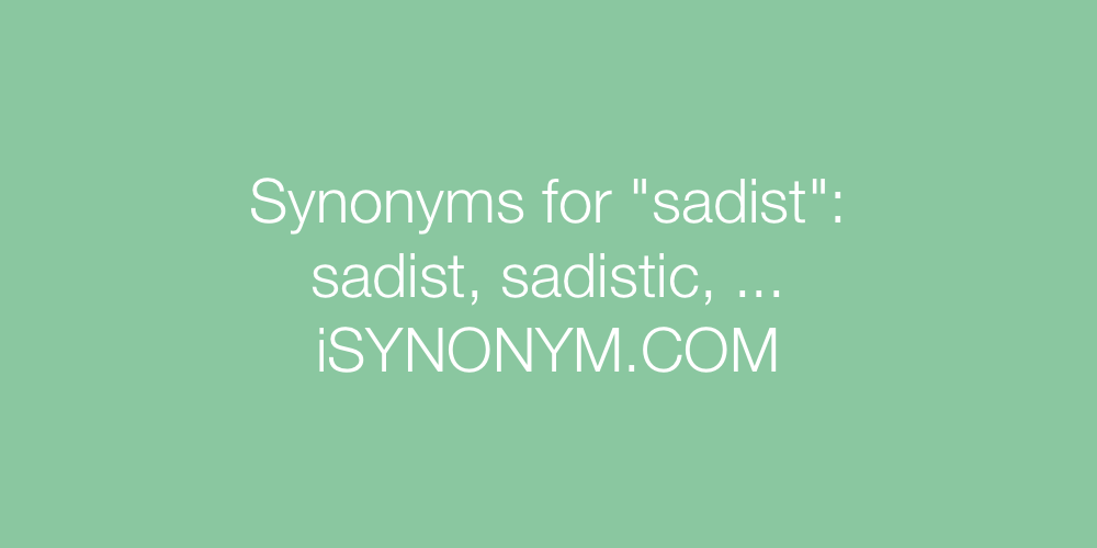 Synonyms sadist