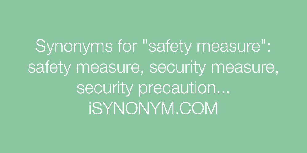 Synonyms safety measure