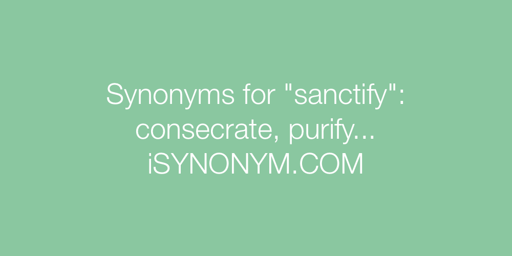 Synonyms sanctify