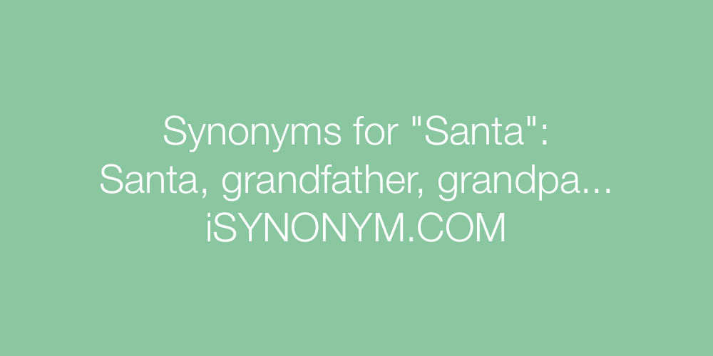 Synonyms Santa