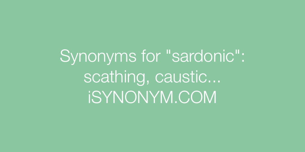 Synonyms sardonic