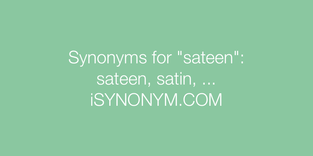 Synonyms sateen